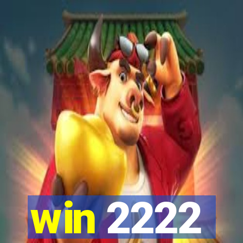 win 2222